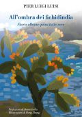 Pier Luigi Luisi - All'ombra dei fichidindia (2022)