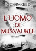 Rick R. Reed - L'uomo di Milwaukee (2023)