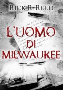 Rick R. Reed – L’uomo di Milwaukee (2023)