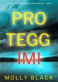 Molly Black - Proteggimi (Katie Winter, FBI Libro 8) (2023)