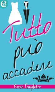 Karen Templeton – Tutto può accadere (2016)