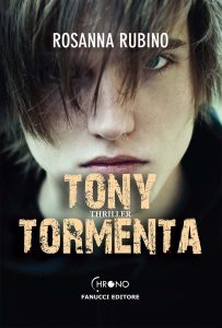 Rosanna Rubino – Tony Tormenta (2013)