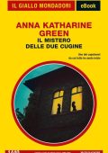 Anna Katharine Green - Il mistero delle due cugine (2021)