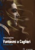 Pierluigi Serra - Fantasmi a Cagliari (2018)