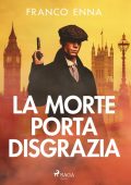 Franco Enna - La morte porta disgrazia (2022)