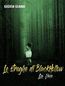 Cecilia Claudi – Le streghe di BlackHollow vol. 3. La fine (2023)