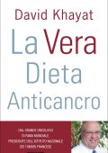 David Khayat - La vera dieta anticancro (2011)