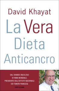 David Khayat – La vera dieta anticancro (2011)