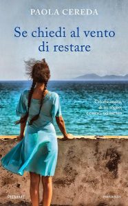 Paola Cereda – Se chiedi al vento di restare (2014)
