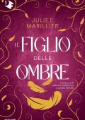 Juliet Marillier - Sevenwaters Vol. 2. Il figlio delle ombre (2023)
