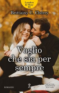 Brittainy C. Cherry – Landon & Shay Vol. 2. Voglio che sia per sempre (2020)