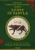 Danila Comastri Montanari - Ludus in fabula (2017)