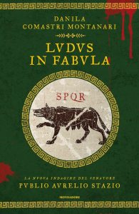 Danila Comastri Montanari – Ludus in fabula (2017)