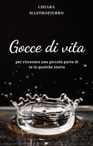 Chiara Mastropierro – Gocce di vita (2023)