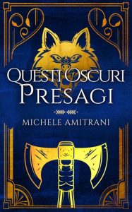 Michele Amitrani – Tenebre e Luce Vol. 3. Questi oscuri presagi (2023)