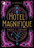 Emily J. Taylor - Hotel Magnifique (2023)