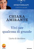 Chiara Amirante - Vivi per qualcosa di grande (2023)
