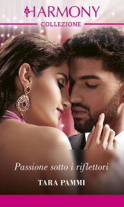 Tara Pammi – I Re di Bollywood Vol. 1. Passione sotto i riflettori (2022)