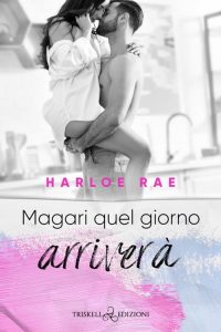 Harloe Rae – Magari quel giorno arriverà (2023)
