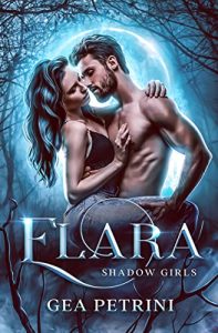 Gea Petrini – Shadow Girls Vol. 2. Elara (2023)