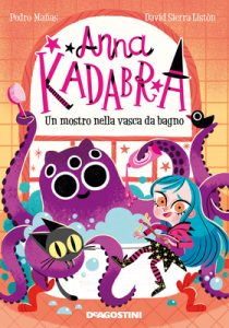 Pedro Manas – Anna Kadabra Vol. 3. Un mostro nella vasca da bagno (2021)