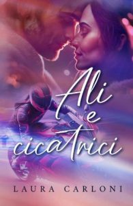 Laura Carloni – Ali e cicatrici (2023)
