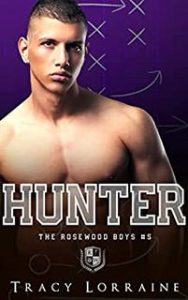 Tracy Lorraine – The Rosewood Boys Vol. 5. Hunter (2023)