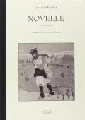 Grazia Deledda - Novelle. Volume Sesto (2012)