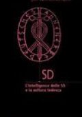 Pier Carlo Bontempelli - SD. L'intelligence delle SS e la cultura tedesca (2006) PDF