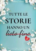 Alice J. Stone - Tutte le storie hanno un lieto fine (2023)