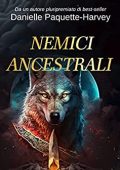 Danielle Paquette-Harvey - Nemici ancestrali (2023)