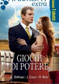 K. DeNosky, J. Colley, H. Betts - Dakota Fortunes Voll. 4-5-6. Giochi di potere (2012)