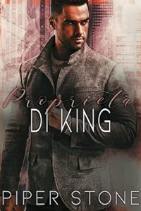 Piper Stone – Gli implacabili King Vol. 3. Proprietà di King (2023)