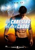 Luja17 - Un canestro nel mio cuore (2023)