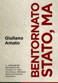 Giuliano Amato - Bentornato Stato, ma (2022)