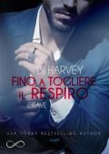 B.J. Harvey - Fino a togliere il respiro. Crave (2018)