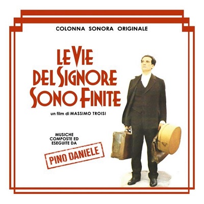 Pino Daniele – Le Vie Del Signore Sono Finite (Colonna Sonora Originale) (1988) FLAC