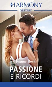 Joanne Rock – I fratelli McNeill Vol. 6. Passione e ricordi (2019)