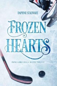 Daphne Stalwart – Trilogia WilderVol. 1. Frozen Hearts (2023)