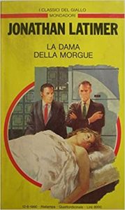 Jonathan Latimer – La dama della morgue (1965)