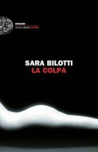 Sara Bilotti – La colpa (2015)