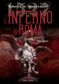 Roberto Ciai, Marco Lazzeri - 1527. L'Inferno di Roma (2017)