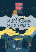 img La Solitudine Dello Spazio (Tillie Walden)(Bao Publishing 10-06-2022)