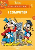 img La Grande Scienza Disney 24 - I Computer (Gedi 2021-09-18)