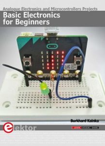 Basic Electronics for Beginners: Analogue Electronics and Microcontrollers Projects [ENG]