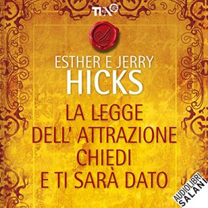 Esther Hicks, Jerry Hicks – Chiedi e ti sarà dato (2017) (mp3 – 128 kbps)