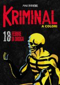 img Kriminal A Colori 18 - Febbre di droga (RCS 2020-12)