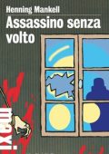 Henning Mankell - Assassino senza volto (2010)