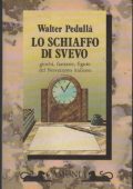 Walter Pedullà - Lo schiaffo di Svevo Giochi, fantasie, figure del Novecento italiano (1990) PDF