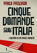 Paolo Pagliaro - Cinque domande sull'Italia (2022)